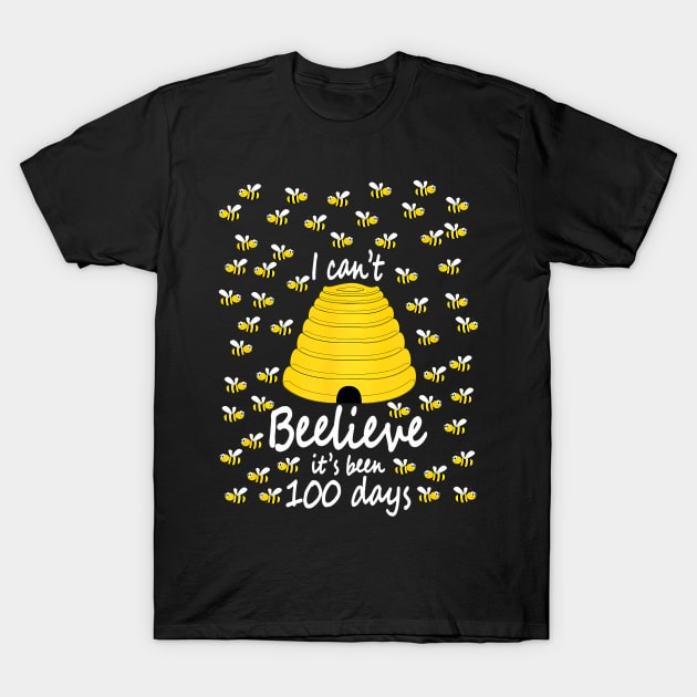 I Cant Beelieve It is 100 Days 100 Days Of School T-Shirt by Aleem James